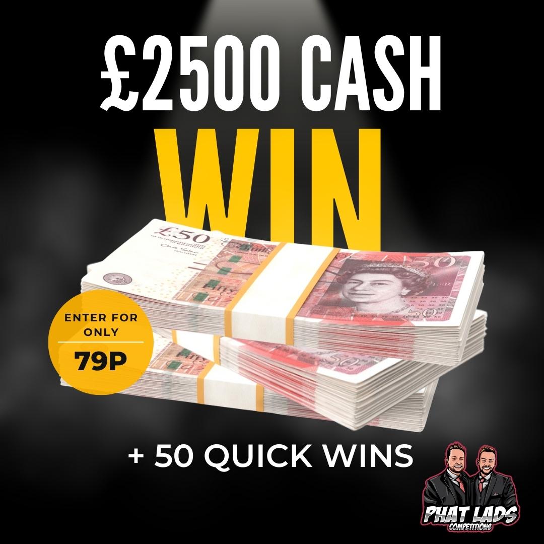 £2,500 cash 14/06/2023