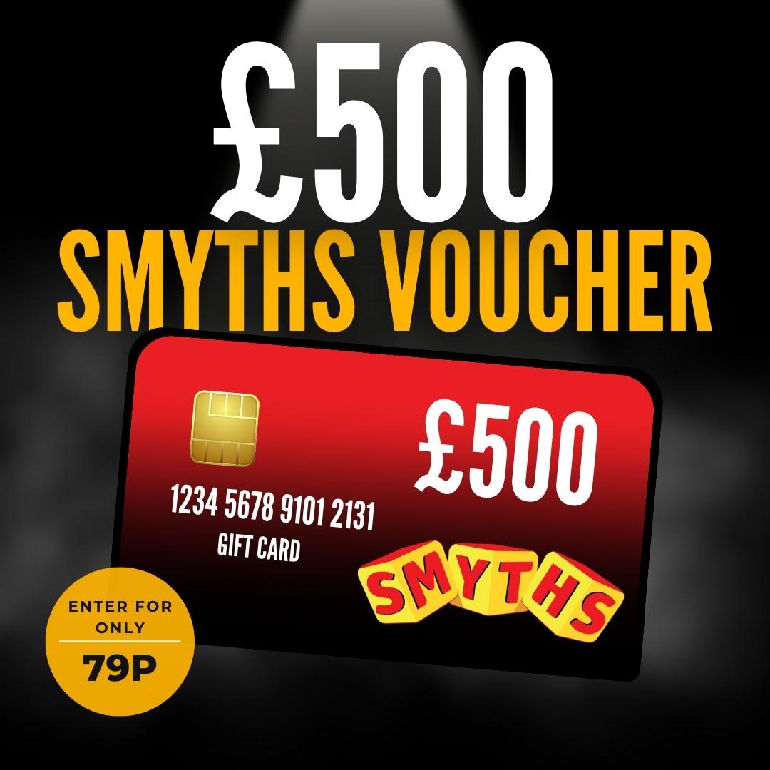 £500 smyths voucher